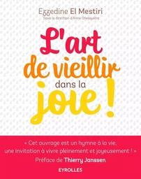 L'art de vieillir dans la joie !