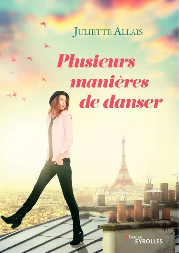 Plusieurs manières de danser - Juliette Allais - EYROLLES