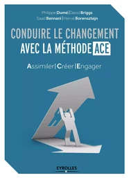 Conduire le changement avec la méthode ACE