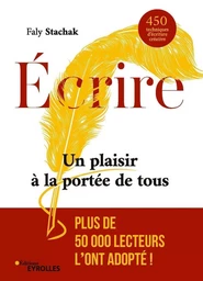 Écrire - un plaisir à la portée de tous