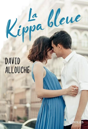 La kippa bleue - David Allouche - EYROLLES