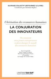 Ubérisation des ressources humaines - La conjuration des innovateurs