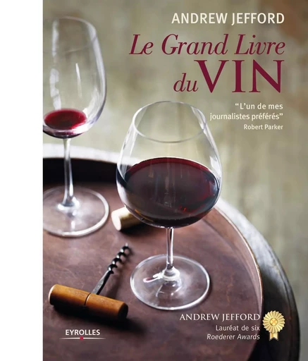 Le grand livre du vin - Andrew Jefford - EYROLLES