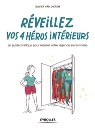 Réveillez vos 4 héros intérieurs