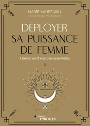 Déployer sa puissance de femme