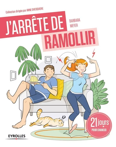 J'arrête de ramollir ! - Barbara Meyer - EYROLLES