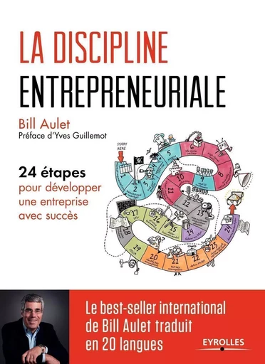 La discipline entrepreneuriale - Bill Aulet - EYROLLES