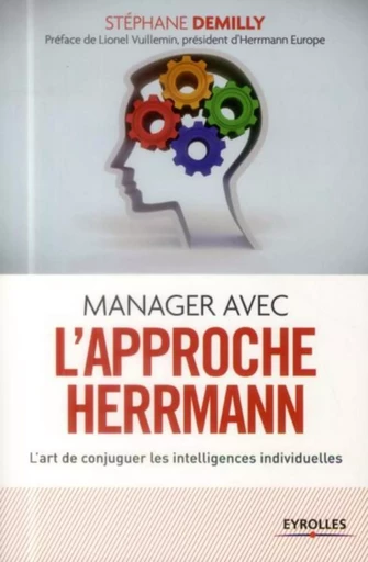 Manager avec l'approche Herrmann - Stéphane Demilly - EYROLLES