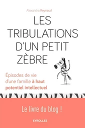 Les tribulations d'un petit Zèbre