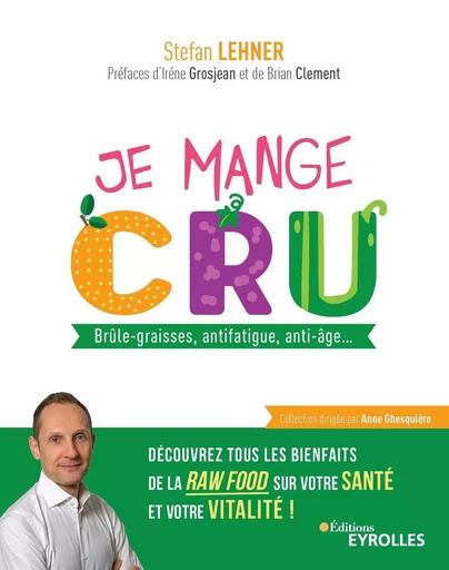 Je mange cru - Stefan Lehner - EYROLLES