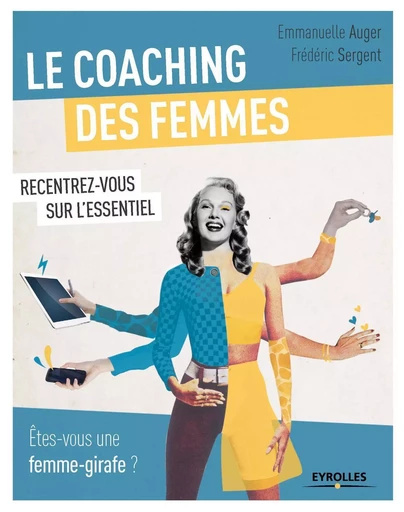 Le coaching des femmes - EMMANUELLE AUGER, Frédéric Sergent - EYROLLES