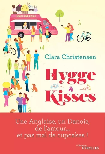 Hygge and kisses - Clara Christensen - EYROLLES