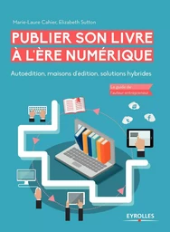 Publier son livre à l'ère numérique