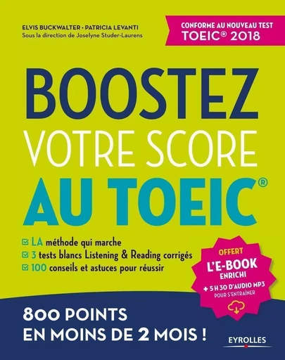 Boostez votre score au TOEIC - Elvis Buckwalter, Patricia Levanti - EYROLLES