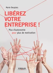 LIBEREZ VOTRE ENTREPRISE