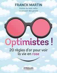 Optimistes !