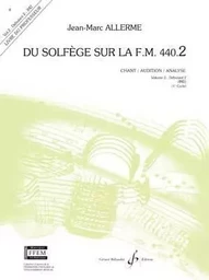 DU SOLFEGE SUR LA F.M. 440.2 - CHANT/AUDITION/ANALYSE - PROF.