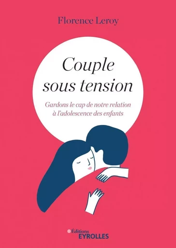 Couple sous tension - Florence LEROY - EYROLLES