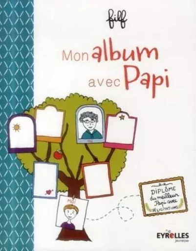 Mon album avec Papi - Maud Rimbert - EYROLLES