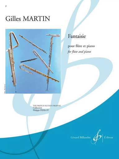 FANTAISIE POUR FLUTE ET PIANO -  MARTIN GILLES - BILLAUDOT