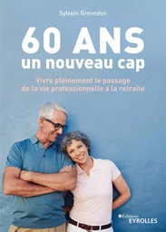 60 ans, un nouveau cap