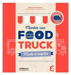 Monter son food truck mode d'emploi