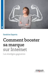 Comment booster sa marque sur Internet