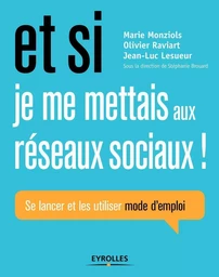 Et si je me mettais aux réseaux sociaux !