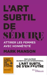 L'art subtil de séduire