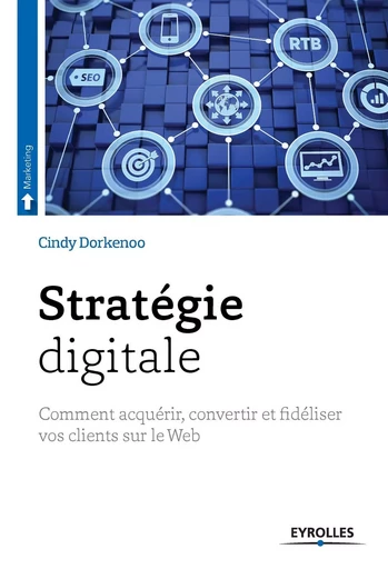 Stratégie digitale - Cindy Dorkenoo - EYROLLES