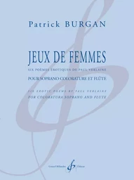 JEUX DE FEMMES - SIX POEMES EROTIQUES DE PAUL VERLAINE