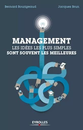 Management : les idées simples sont souvent les meilleures