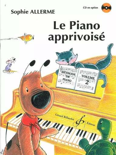 LE PIANO APPRIVOISE VOLUME 2 -  ALLERME SOPHIE - BILLAUDOT