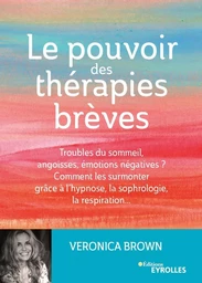 Le pouvoir des thérapies brèves