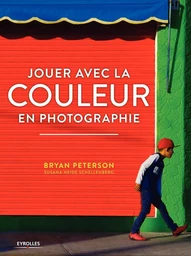 Jouer avec la couleur en photographie