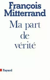 Ma part de vérité