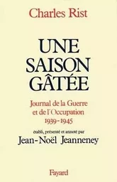 Une saison gâtée