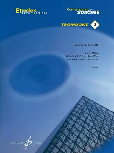 50 ETUDES FACILES ET PROGRESSIVES VOL2 : 25 ETUDES POUR TROMBONE -  NAULAIS JA RA ME - BILLAUDOT