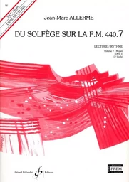 DU SOLFEGE SUR LA F.M. 440.7 - LECTURE/RYTHME - ELEVE - LIVRE SEUL