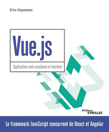 Vue.js - Brice Chaponneau - EYROLLES