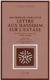 Lettre aux hassidim sur l'Extase