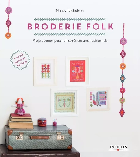 Broderie folk - Nancy Nicholson, Francis Choin - EYROLLES