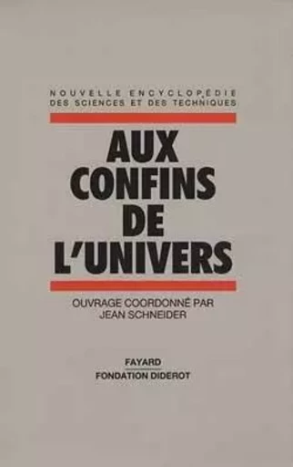 Aux confins de l'univers - Jean Schneider - FAYARD