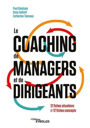 Le coaching de managers et de dirigeants - Paul Delahaie - EYROLLES