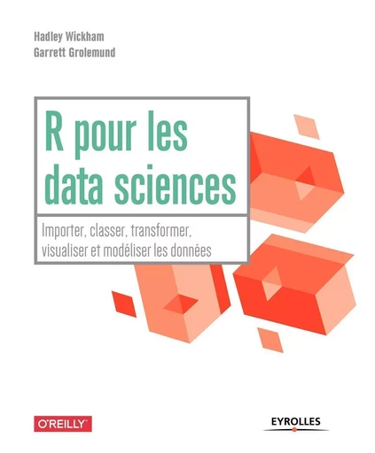 R pour les data sciences - Hadley Wickham, Garrett Grolemund - EYROLLES