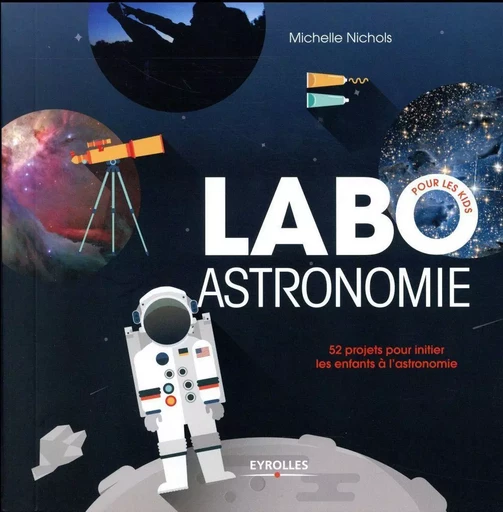 Labo astronomie - Michelle Nichols - EYROLLES