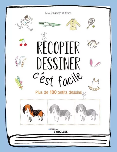 Recopier, dessiner : c'est facile - Nao Sakamoto,  KAMO - EYROLLES