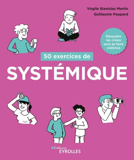 50 exercices de systémique - Virgile Stanislas Martin, Guillaume Poupard - EYROLLES