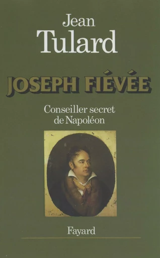 Joseph Fiévée - Jean Tulard - FAYARD