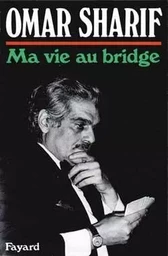 Ma vie au bridge